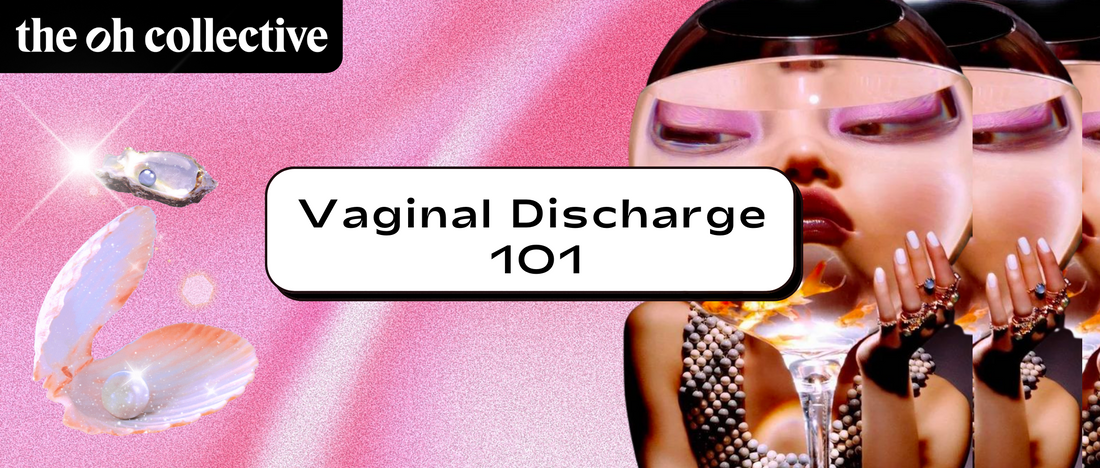 Vaginal Discharge 101: What You Need To Know