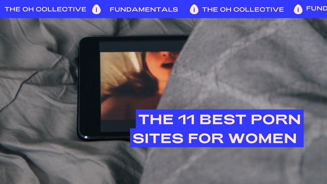 The 12 best porn websites for women to watch